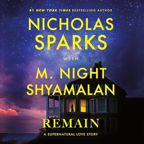 Remain By Nicholas Sparks, M. Night Shyamalan